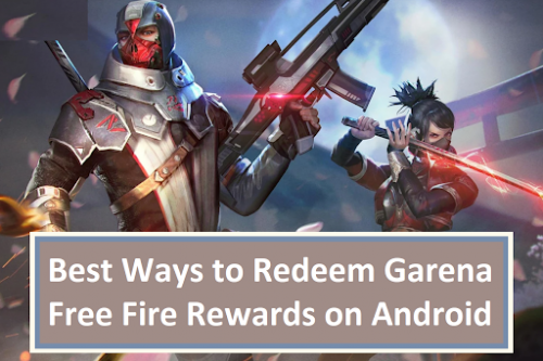 Migliori modi per riscattare i premi di Fire Free Garena su Android